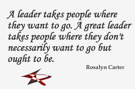 Leader Takes People Where They Want to Go.A Great Leader Takes ...