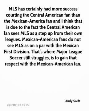 success courting the Central American fan than the Mexican-America ...