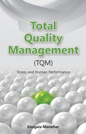 total quality management tqm stress and human performance