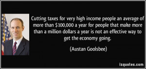 Cutting taxes for very high income people an average of more than $ ...