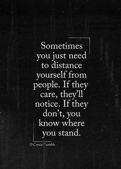 ... They should speak their mind to you instead of just walking away. More