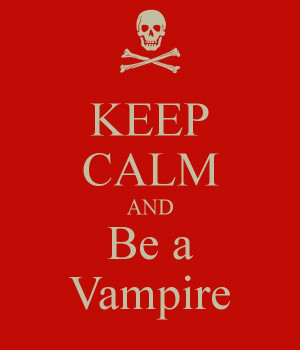 http://sd.keepcalm-o-matic.co.uk/i/keep-calm-and-be-a-vampire-84.png