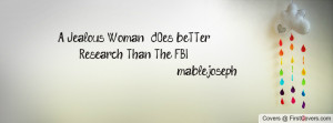 jealous woman does better research than the fbi. (mable.joseph ...