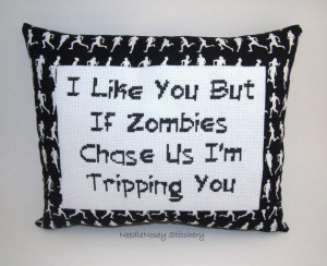 Funny Cross Stitch Pillow, Black and White Pillow, Zombies Quote