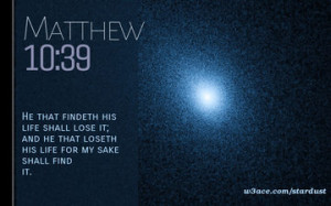 Bible Quote Matthew 10 39 Inspirational Hubble Space Telescope Image
