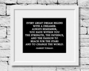 Harriet Tubman Quote, Dreams Quote, Motivational Quote, Positive ...