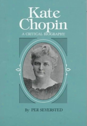 Kate Chopin Was The First...