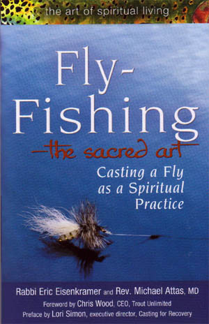 fly fishing the sacred art casting a fly as a