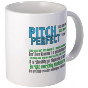 Cappella Gifts > A Cappella Coffee Mugs > Pitch Perfect Quotes Mug