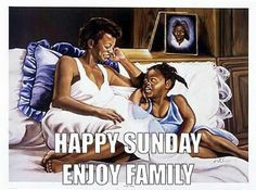 Happy Sunday Enjoy Family