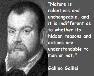 Nature Is Relentless And Unchangeable, And It Is Different As To ...