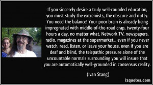 the balance! Your poor brain is already being impregnated with middle ...