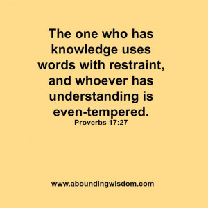 Proverbs 17:27 #wisdom #knowledge #discernment: God Given Knowledge ...