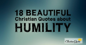 18-Beautiful-Christian-Quotes-about-Humility-1200x630.jpg