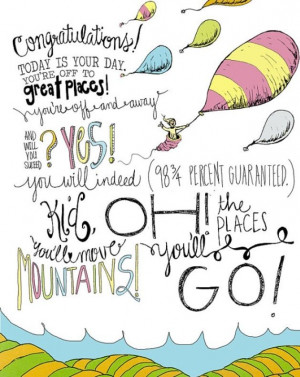 Oh the places you'll go