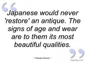 Japanese would never 'restore' an antique