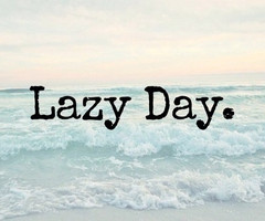 Lazy day