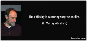 More F Murray Abraham Quotes