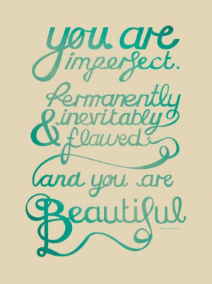 STORY LOVE QUOTE LOVE PHOTO Tracie Andrews Society6 YOU ARE IMPERFECT ...