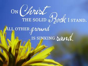 ... Songs, Christ Mi Savior, Christ Our Solid, Solid Ground, Sinks Sands