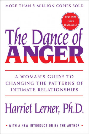 Excerpt from The Dance of Anger: A Woman's Guide to Changing the ...