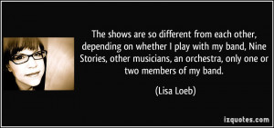 other, depending on whether I play with my band, Nine Stories, other ...