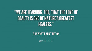 quote-Ellsworth-Huntington-we-are-learning-too-that-the-love-38573.png