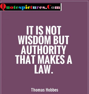 Authority Quotes - Authority That Makes A Law By Thomas Hobbes