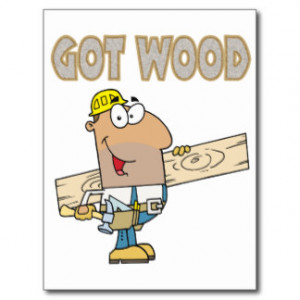 got wood carpenter humor funny design post cards