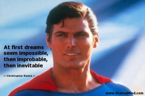 ... , then inevitable - Christopher Reeve Quotes - StatusMind.com