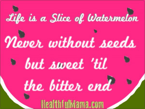 Quotes About Watermelon