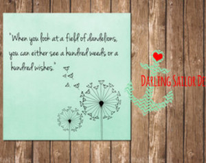When you look at a field of dandeli ons | Quote Wall Art | 10x10 ...