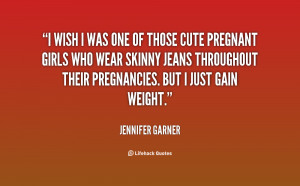 quote-Jennifer-Garner-i-wish-i-was-one-of-those-129492.png