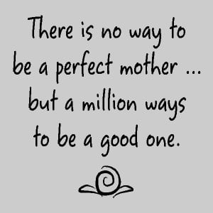 perfect mother quote mother's day
