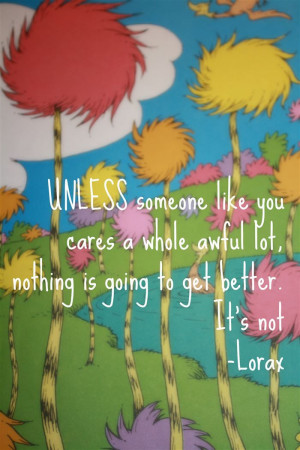 Meaningful Happy Earth Day Quotes From The Lorax