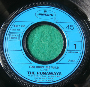 THE RUNAWAYS - YOU DRIVE ME WILD/ROCK AND ROLL - RARE FRENCH PROMO 45 ...