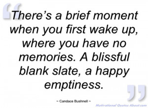 there’s a brief moment when you first wake candace bushnell