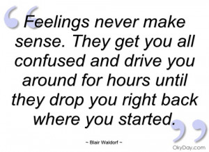 feelings never make sense blair waldorf
