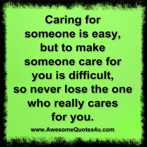 caring for someone is easy ...