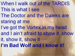Bad Wolf and I know it