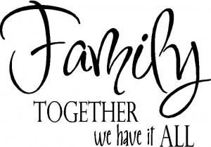 Family Quotes | Vinyl Wall Decals & Sayings