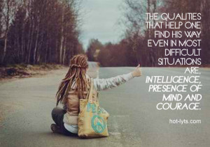 the qualities that help one find his way even in most difficult ...