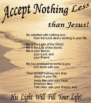 Accept Nothng Less Than Jesus - Bible Quote