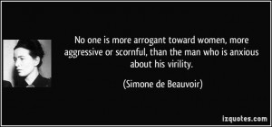 ... virility. (Simone de Beauvoir) #quotes #quote #quotations #