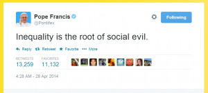 ... Pope Francis now preaching the inequality Gospel of Thomas (Piketty