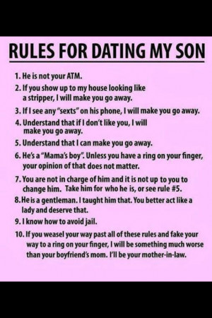 Have you seen this rules for dating my son thing going around? It is ...