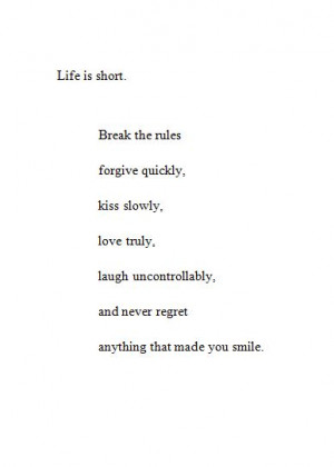 Shorts, Lifes To Short Quotes, Life Quotes To Live Love, Smile Quotes ...