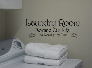 Laundry Room Sorting Out Life One Load At A Time Wall Art Words Vinyl ...