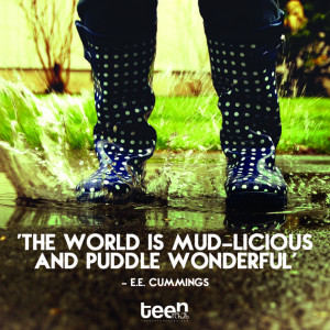 ... and puddle wonderful' -E.E Cummings #quote #recovery #inspiration