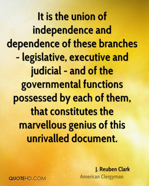 It is the union of independence and dependence of these branches ...